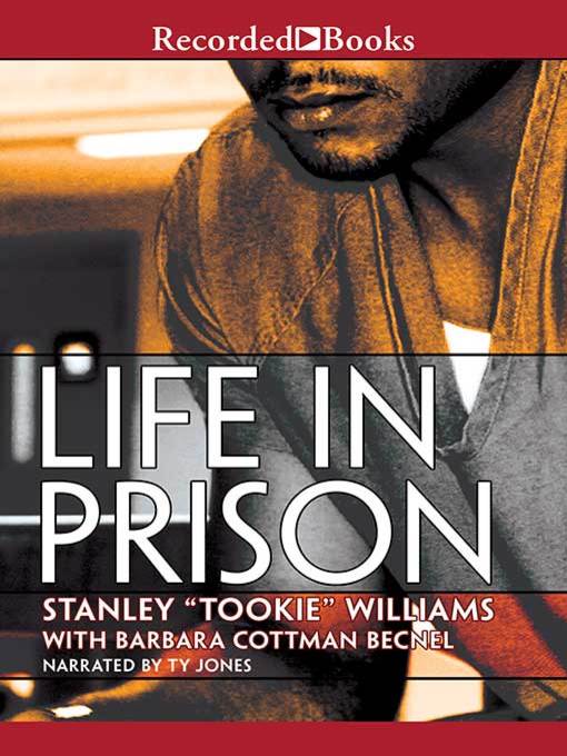Title details for Life in Prison by Stanley Tookie Williams - Wait list